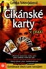 Cikánske karty v praxi